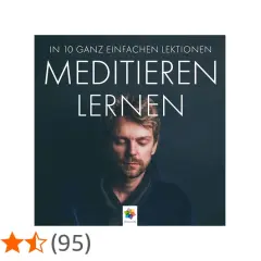 Mann mit geschlossenen Augen, der entspannt wirkt. Der Titel "Meditieren lernen" verspricht, wie man einfach meditieren kann.