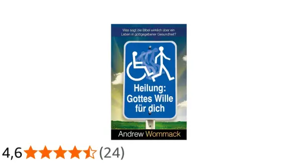 Ein Buchcover mit einem blauen Schild, das einen Rollstuhl und eine laufende Person zeigt. Es thematisiert Heilung als Gottes Willen.