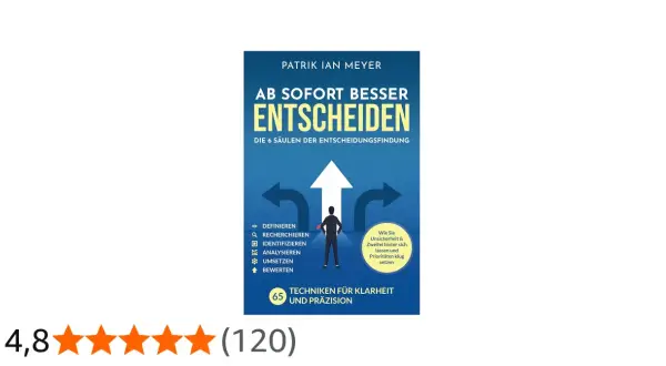 Buchcover "Ab sofort besser entscheiden" mit Mann am Scheideweg. Hilft bei der Entscheidungsfindung für eine klare Zukunft, wie eine Meditation.
