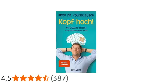 Mann mit Händen hinter dem Kopf, blickt nach oben. Buchcover "Kopf hoch!" von Prof. Dr. Volker Busch.