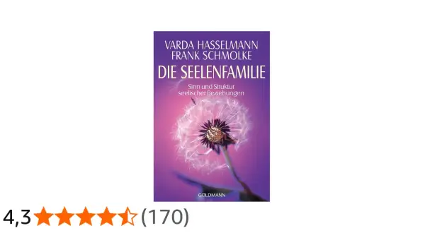 Buchcover "Die Seelenfamilie" von Varda Hasselmann & Frank Schmolke. Ein Pusteblumenmotiv vor lila Hintergrund lädt dazu ein, die eigene Seelenfamilie erkennen zu lernen.