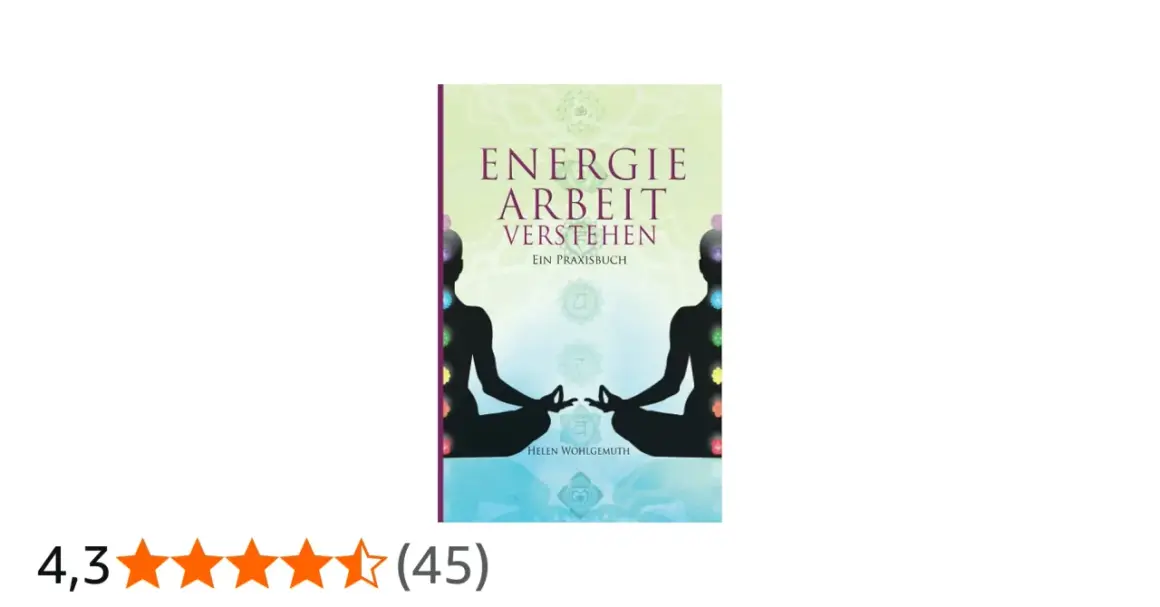 Buchcover "Energie Arbeit Verstehen" mit zwei Silhouetten in Meditationshaltung, die Chakren und ein Om-Symbol zeigen. Ein spiritueller meditation symbol.